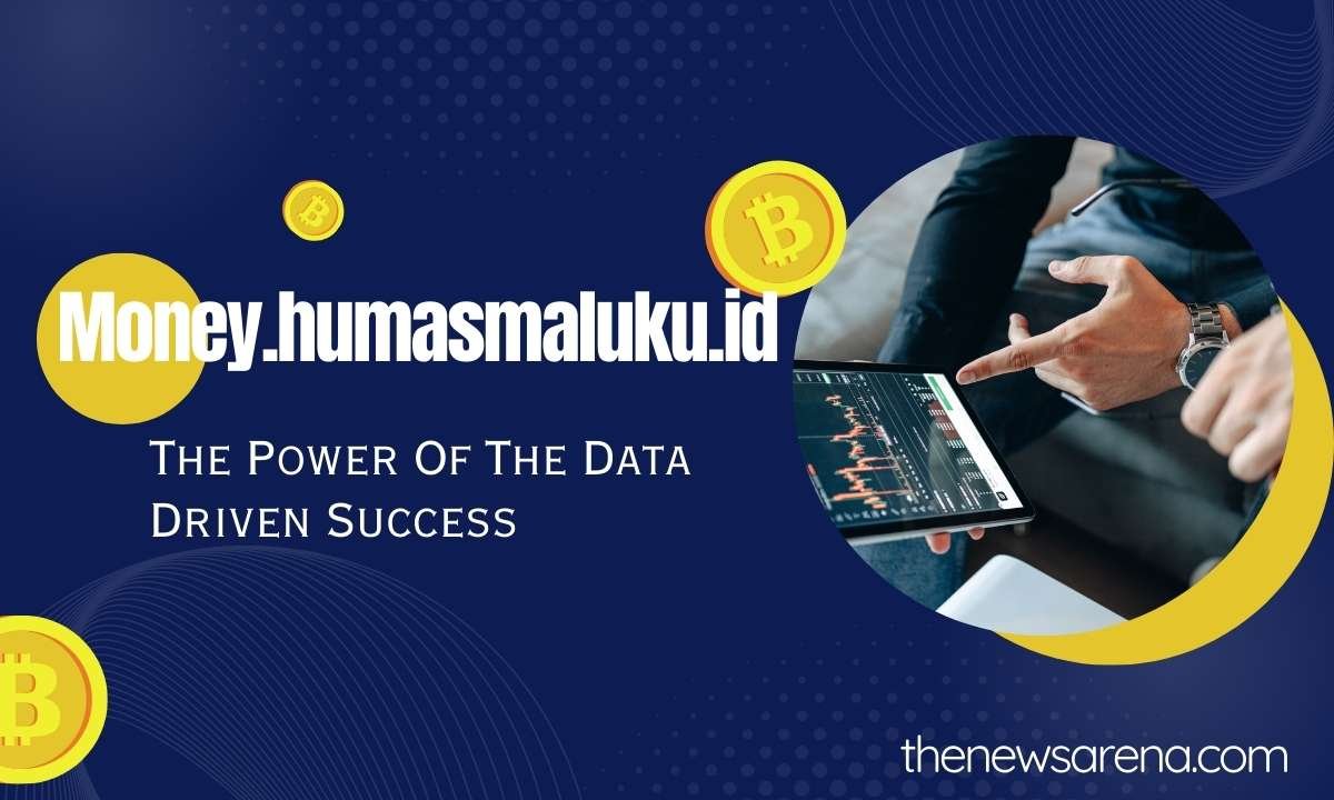 Business Intelligence Money.humasmaluku.id: The Power Of The Data Driven Success